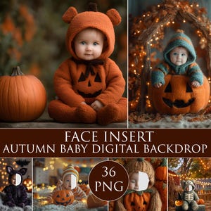 May include: A composite image featuring babies in Halloween costumes. One baby is in an orange pumpkin suit with a jack-o'-lantern face. The image includes the text "FACE INSERT AUTUMN BABY DIGITAL BACKDROP" and "36 PNG".