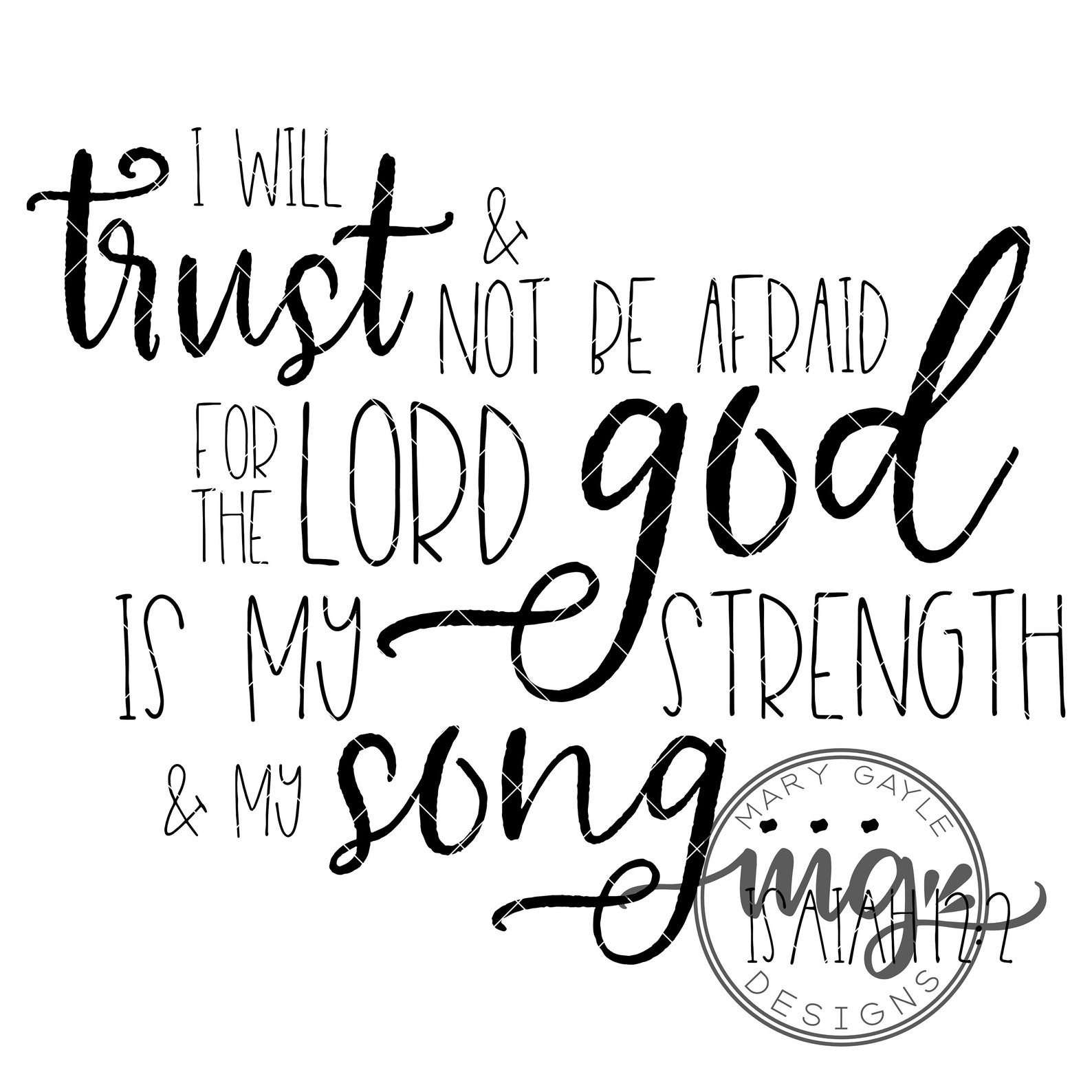 I Will Trust and Not Be Afraid SVG the Lord is My Strength and My Song ...