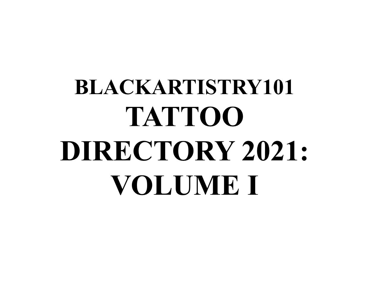BLACKARTISTRY101 TATTOO DIRECTORY 2021 V.1
