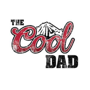 Könnte beinhalten: Ein rotes und schwarzes Grafikdesign mit dem Text "The Cool Dad" mit einer Berggrafik in der Mitte des Wortes "Cool".
