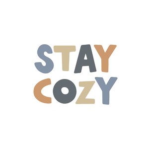 Bügelbild Stay Cozy in 6 verschiedenen Größen zum Aufbügeln auf Textilien