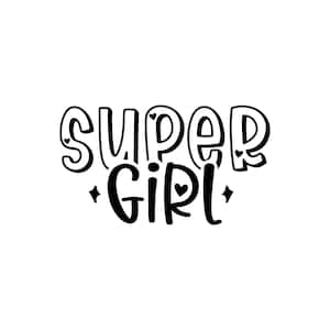 Könnte beinhalten: Schwarz-weiß-Illustration des Textes "SUPER GIRL" mit kleinen Herzen und Diamanten um den Text.