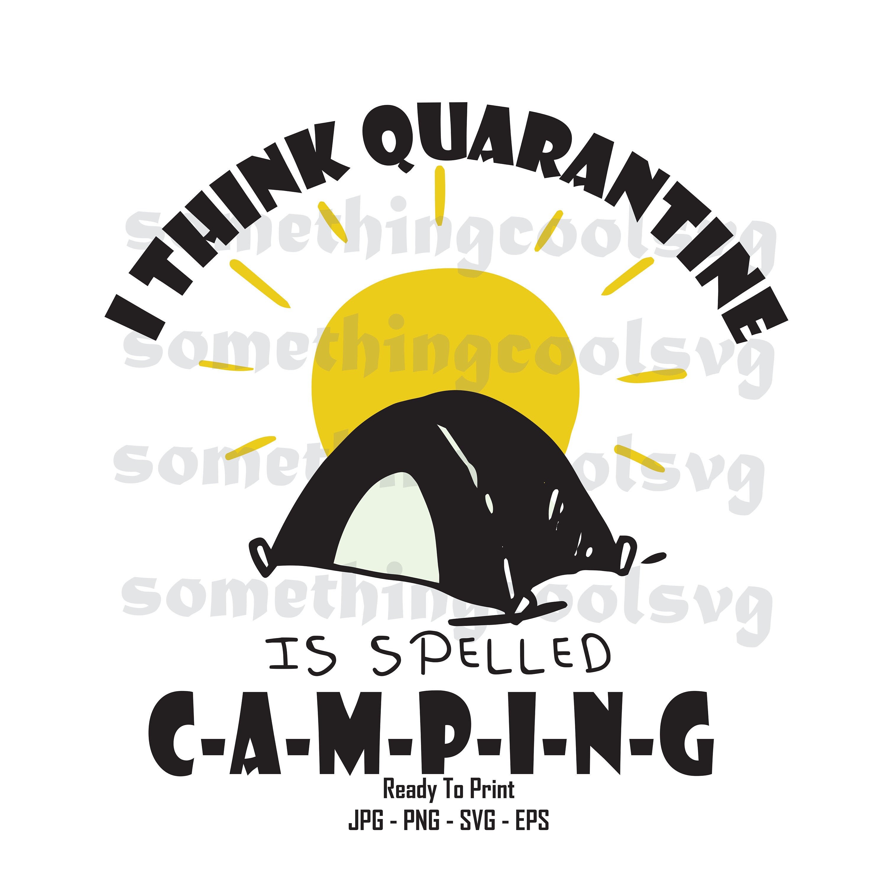 Free Free Quarantine Camping Svg