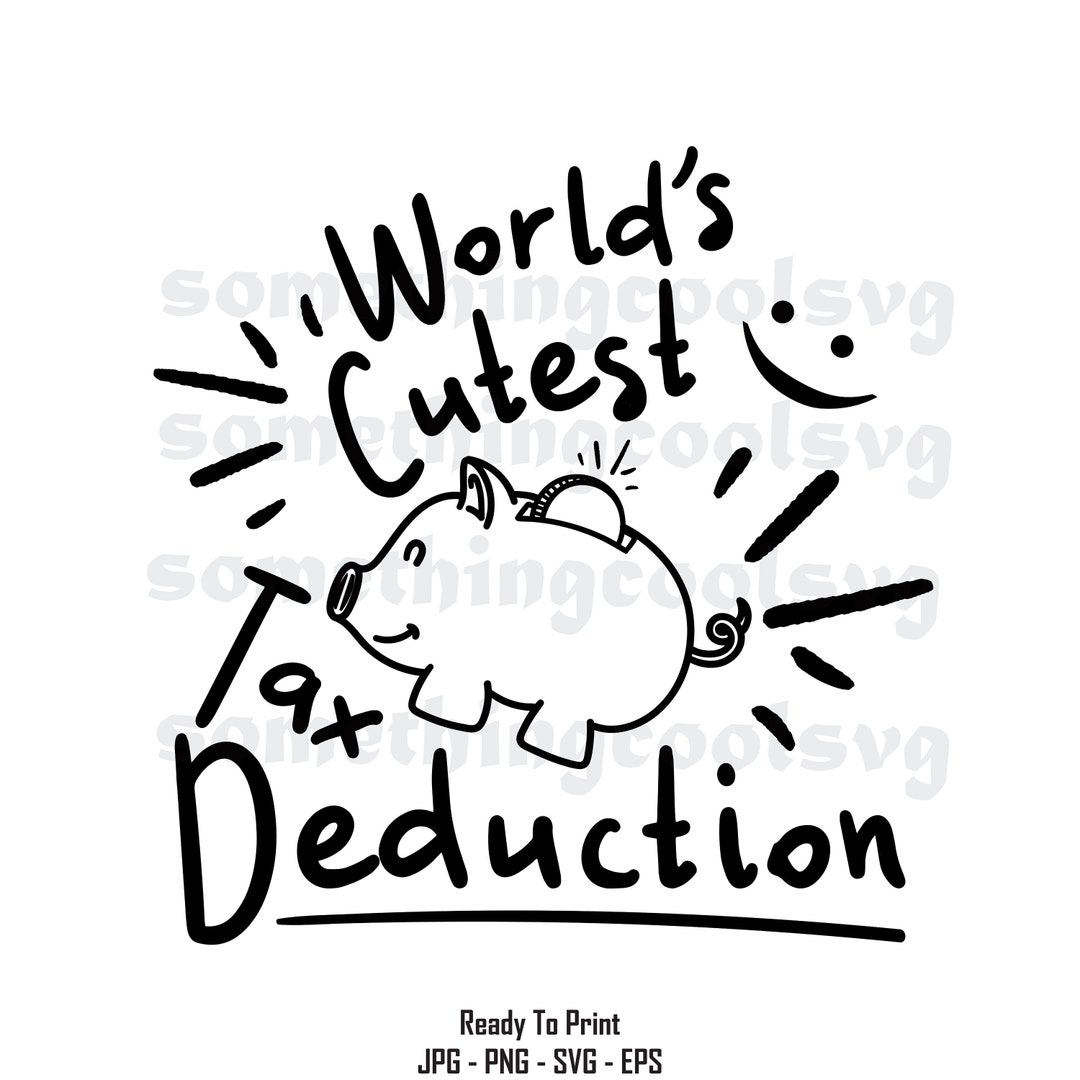World's Cutest Tax Deduction Svg,baby Onesie Svg,newborn Svg,baby...