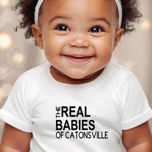 The Real Babies of.....(Custom Town) Baby Onesie, Personalized Real Housewives onesie for baby,  New baby gift for Real Housewives fan