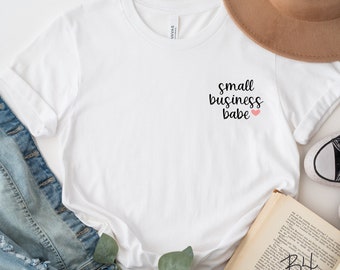 Small Business Babe sweatshirt/t-shirt, Small Business Owner