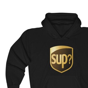 SUP UPS Hooded Sweatshirt UPS Hoodie Funny Logo Parody | Etsy