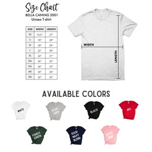 May include: Size chart for a unisex t-shirt with measurements in inches. Available colors include white, sport grey, black, red, forest green, solid navy blend, and light pink.