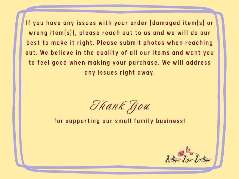 Peut inclure: Une carte jaune avec une bordure violette contient le texte &laquo;&nbsp;Si vous avez des probl&egrave;mes...&nbsp;&raquo; et &laquo;&nbsp;Merci de soutenir notre petite entreprise familiale&nbsp;!&nbsp;&raquo; Le logo Antique Rose Boutique est dans le coin inf&eacute;rieur droit.