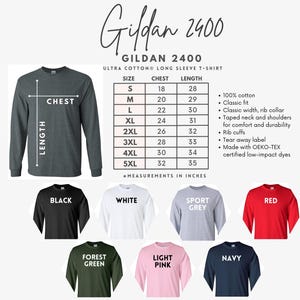 May include: A size chart for Gildan 2400 Ultra Cotton long sleeve t-shirts. The chart shows sizes from S to 5XL with corresponding chest and length measurements in inches. The chart also lists the fabric composition, fit, and other features of the t-shirts.