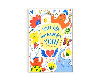 Your Life Was Made For You! Risograph Print