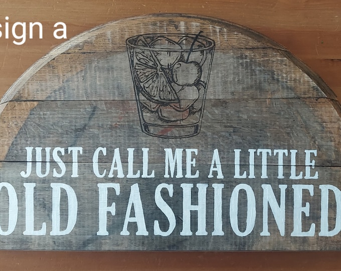 Old fashioned drink gift, just call me old fashioned, unique barrel decor,