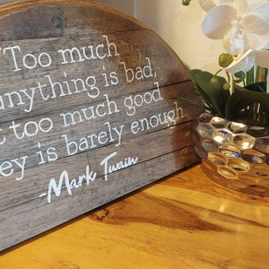 Too much good whiskey quote, bourbon barrel painting, Mark Twain Whiskey Quote