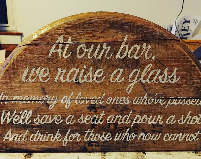 In Memory, bar sign  *free US shipping* bourbon gift, kentucky bourbon art