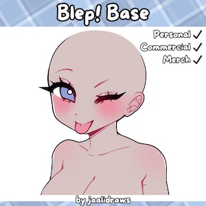 May include: Digital art base titled "Blep! Base" featuring a cartoon character with a winking eye, tongue sticking out, and rosy cheeks. The image includes text indicating personal, commercial, and merch use. The artist's name, jaalidraws, is also present.
