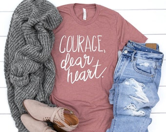 Courage Dear Heart Shirt | Narnia Shirt | Bookish Gift | Book Lover Gift | Gift for Book Lovers | Book Lover T-shirt | Bookish Shirt