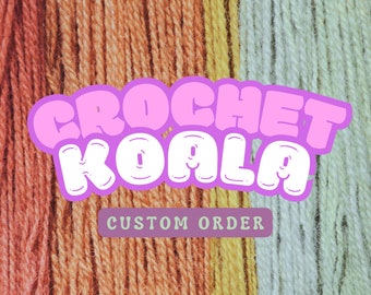 Custom Order from Crochet Koala