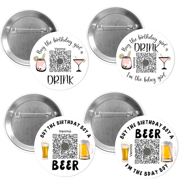 Buy the Birthday Girl a drink 2.25” or 3” button, badge, Buy the Birthday Boy a drink pin, party favors, Venmo QR code