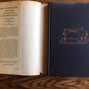 1964 First Edition Mary Johnson&#39;s Guide to Altering and Restyling Ready-Made Clothes - Rare