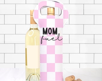 Mom fuel wine tote, gift for mom, mother's day gift ideas, gifts for girl mom, wine bottle holder, wine bottle bag, neoprene wine tote