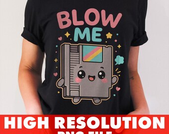 Blow Me Retro Videospel T-shirt Design Nedladdningsbar PNG-fil för DTF och sublimering
