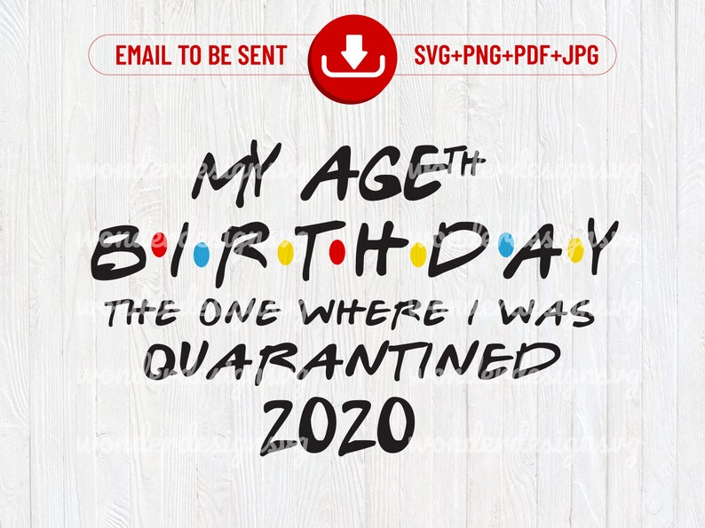 Download Custom Name Friends Quarantine Birthday SVG Social ...