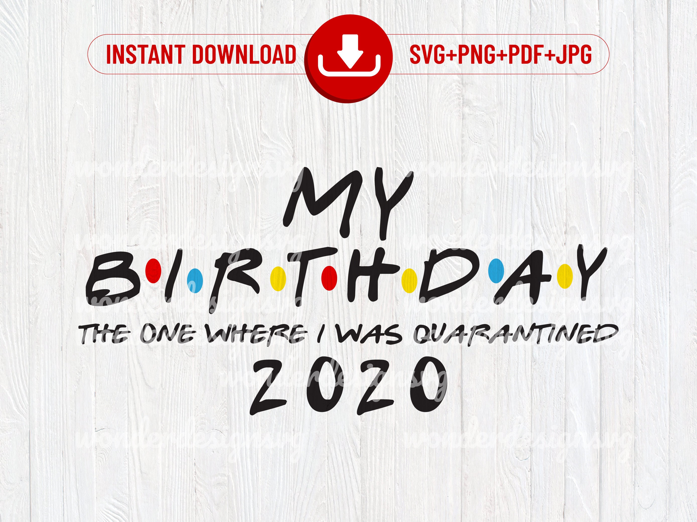 Download Friends Quarantine Birthday SVG Social Distancing 21 st | Etsy
