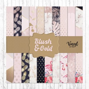May include: A set of 12 digital papers featuring a blush pink and gold color scheme. The papers feature various patterns including pineapples, flamingos, marble, polka dots, and geometric designs. The papers are labeled "Blush & Gold" and "Vinyl Cottage".
