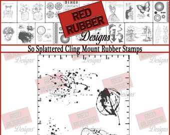 So Splattered Cling Mount Rubber Stamps