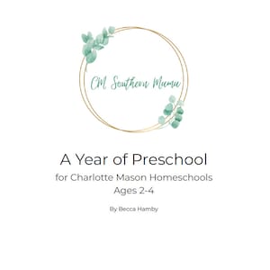 GUIDE PRÉSCOLAIRE - Une année de Charlotte Mason Préscolaire - 2-5 ans -