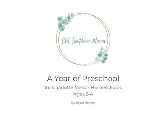 GUÍA PREESCOLAR - Un año de preescolar en Charlotte Mason - edades 2-5 - PK3