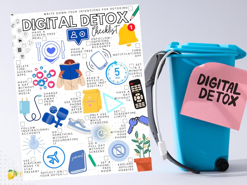 May include: A digital detox checklist with icons and text, including "Digital Detox" on a pink sticky note and a blue trash can. The checklist includes prompts like "Have a screen-free meal" and "Go out without your phone."
