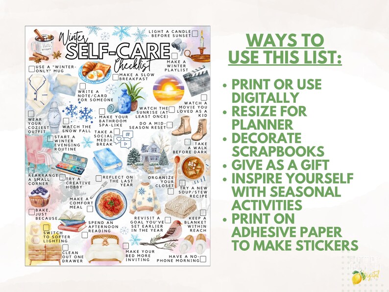 Pode incluir: Uma lista de verifica&ccedil;&atilde;o de autocuidado de inverno em estilo aquarela com v&aacute;rias atividades de autocuidado, incluindo acender uma vela e fazer uma lista de reprodu&ccedil;&atilde;o. O texto inclui: "Ways to Use This List: Print or Use Digitally, Resize for Planner, Decorate Scrapbooks, Give as a Gift, Inspire Yourself with Seasonal Activities, Print on Adhesive Paper to Make Stickers."