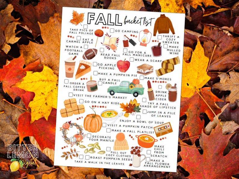 May include: A printed "Fall bucket list" on white paper, with illustrations of autumn activities. The list includes text such as "Visit the Farmer's Market" and "Make a Pumpkin Pie". The background is surrounded by colourful autumn leaves, with a variety of colours.