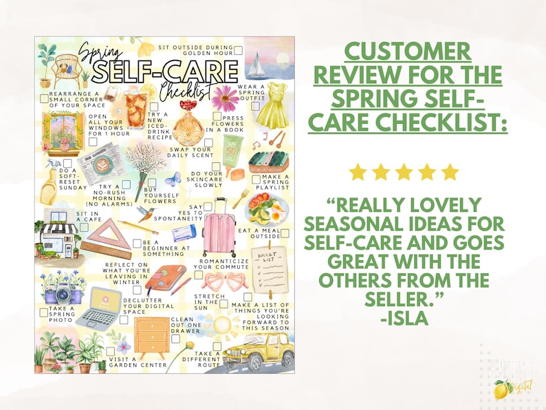 May include: A Spring Self-Care Checklist poster featuring watercolor illustrations of seasonal activities, including a yellow car, a pink suitcase, a laptop, and flowers. The text reads Spring Self-Care Checklist with various tasks and a five-star customer review.