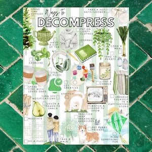 May include: A printable checklist with green and white stripes and watercolor illustrations of ways to decompress. The checklist includes activities like taking a hot bath, listening to music, meditating, and spending time with loved ones.
