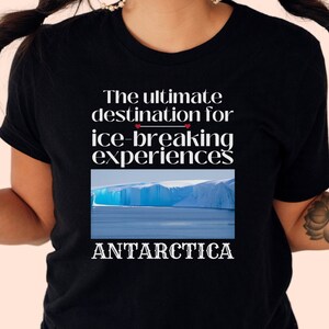 Antarctica T-Shirt Collection Shirt - This T-shirt Features An Ice Wall