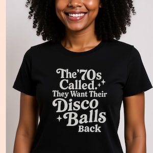 70s Disco Balls T-Shirt, Retro Party Shirt, Funny 70s Tee, Vintage Disco T Shirt, Nostalgic Dance Shirt, 70s Throwback Apparel