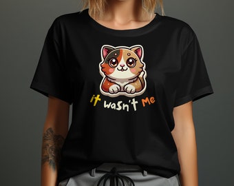 Camiseta divertida con diseño de gatito: "No fui yo".