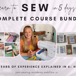 Op de afbeelding: Een collage van afbeeldingen die een bundel naaicursussen promoten. De tekst "Learn to SEW in 5 days COMPLETE COURSE BUNDLE" staat bovenaan de afbeelding. De afbeelding bevat een naaimachine, naalden en een vrouw die lachend naar de camera kijkt. De tekst "20+ YEARS OF EXPERIENCE EXPLAINED IN 6+ HOURS" staat onderaan de afbeelding. Het websiteadres "jam-sewing-academy.webflow.io" is ook opgenomen.