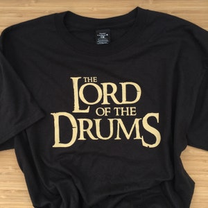 Drummer Shirt, Funny Drum T-Shirt, Drummer Gift, T Shirt For Drummer, Drum Parody T Shirt, Lord Of The Drums, Drummer Gift For Husband