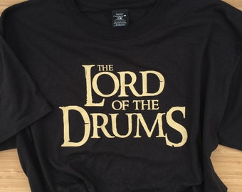 Lord of the Drums T-Shirt: Funny Gift for Drummers