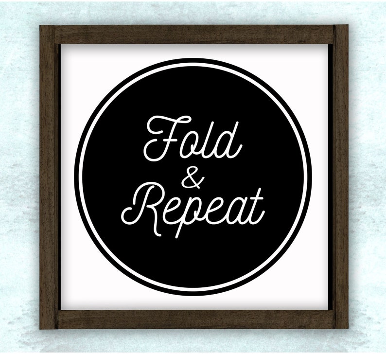 Download Fold and Repeat Vintage Laundry Room Sign SVG / DXF / PNG // | Etsy