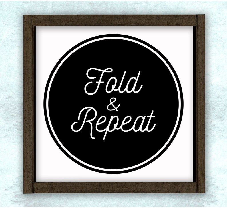 Download Fold and Repeat Vintage Laundry Room Sign SVG / DXF / PNG ...