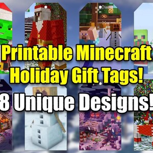 Könnte beinhalten: Acht druckbare Minecraft-Urlaubsgeschenkanhänger mit einzigartigen Designs. Die Anhänger zeigen verschiedene Minecraft-Charaktere und -Szenen zum Thema Feiertage, darunter der Weihnachtsmann, ein Schneemann und ein Weihnachtsbaum. Der Text "Printable Minecraft Holiday Gift Tags! 8 Unique Designs!" wird angezeigt.