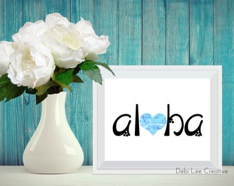 Aloha - Blue / Aqua Watercolor Heart - Modern + Watercolor Printable Desk Wall Art Decor - Instant Download PDF 3 sizes