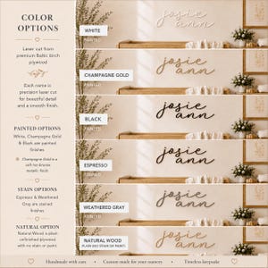 May include: A set of laser-cut wooden name signs in cursive script reading Josie Ann, displayed in six color options: white, champagne gold, black, espresso, weathered gray, and natural wood, with descriptive text detailing finish choices.
