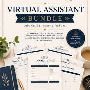 May include: A virtual assistant bundle featuring 30 plus printable business forms with the text DOING IT WELL, VIRTUAL ASSISTANT BUNDLE, ORGANIZE. SERVE. GROW. INSTANT DOWNLOAD, PRINT AND USE AGAIN AND AGAIN, CLIENT TRACKER, TIME BRACKER, and more.