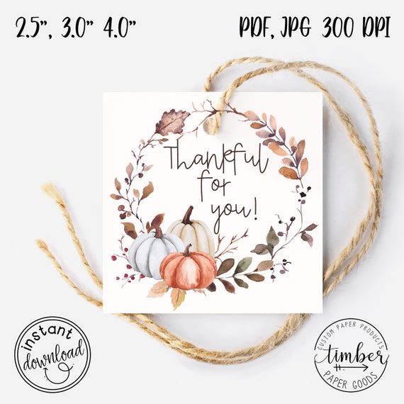 2.5", 3.0", 4.0" Thankful For You Tags. Thanksgiving Place Card Tags.  Autumn Gift Tags. Fall Gift Tags. Fall Cupcake Toppers. PRINTABLE.
