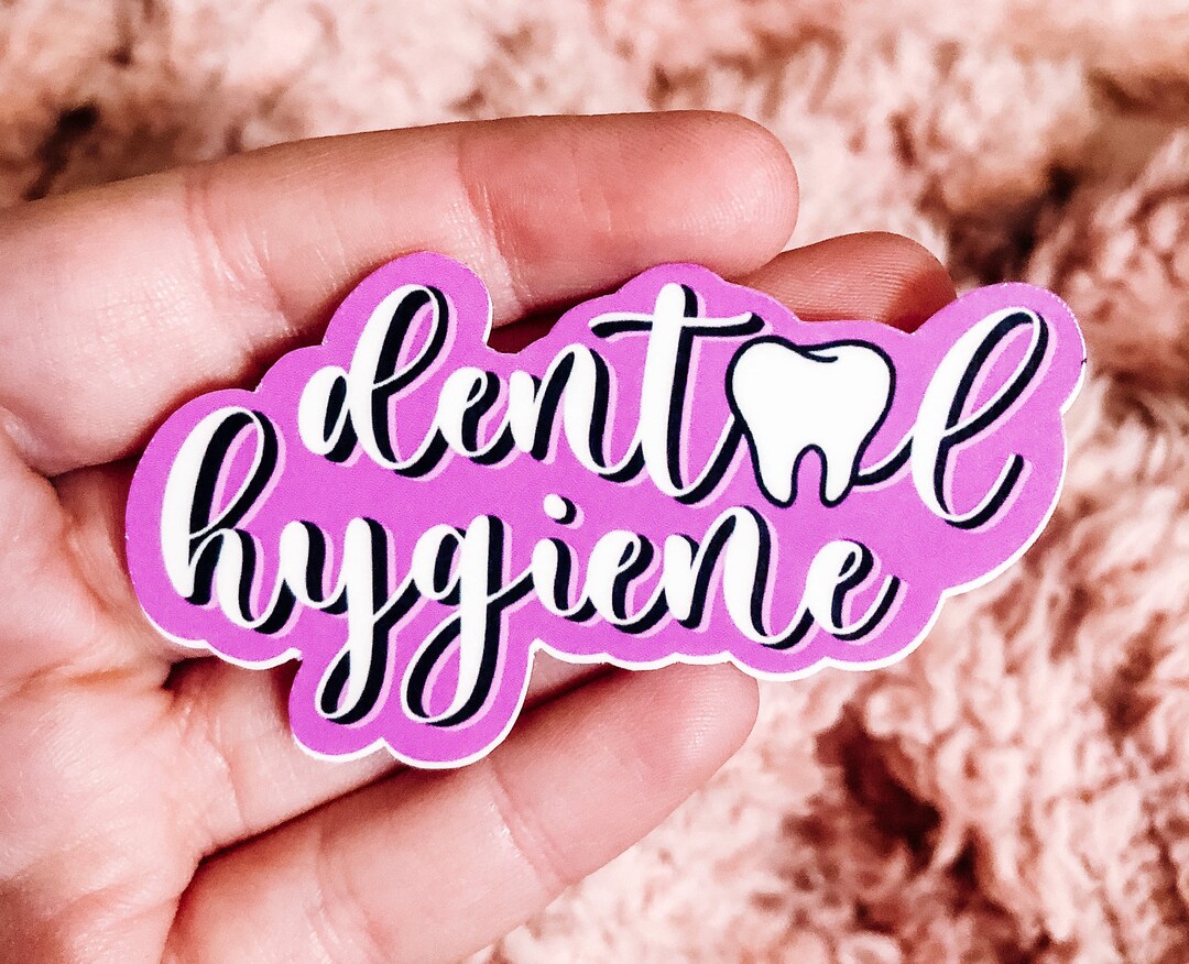 Dental Hygiene Sticker Dental Hygienist Sticker - Etsy